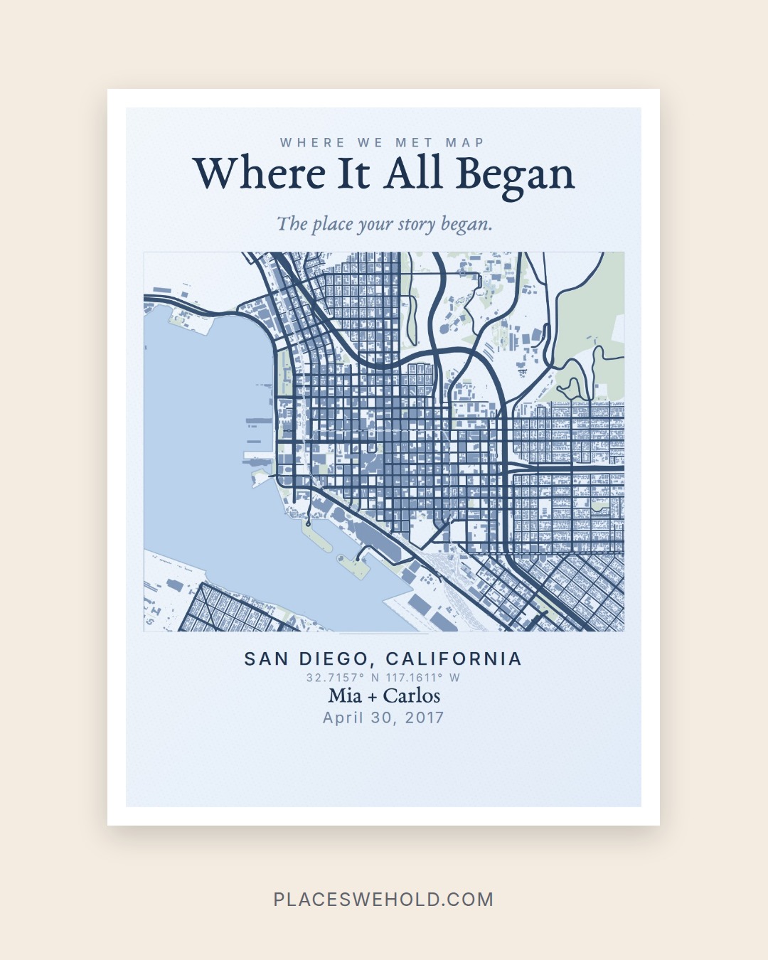 Sample Places We Hold custom map art for a where-we-met story in San Diego, California, using fictional names and date wording.